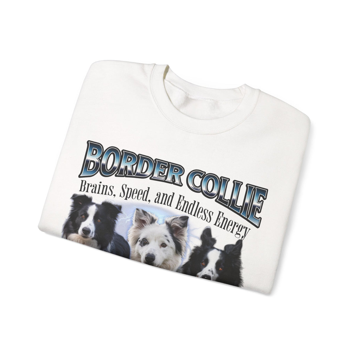 Copy of Border Collie Bootleg Collage Sweatshirt – Brains, Speed, and Endless Energy | Unisex Dog Lover Pullover