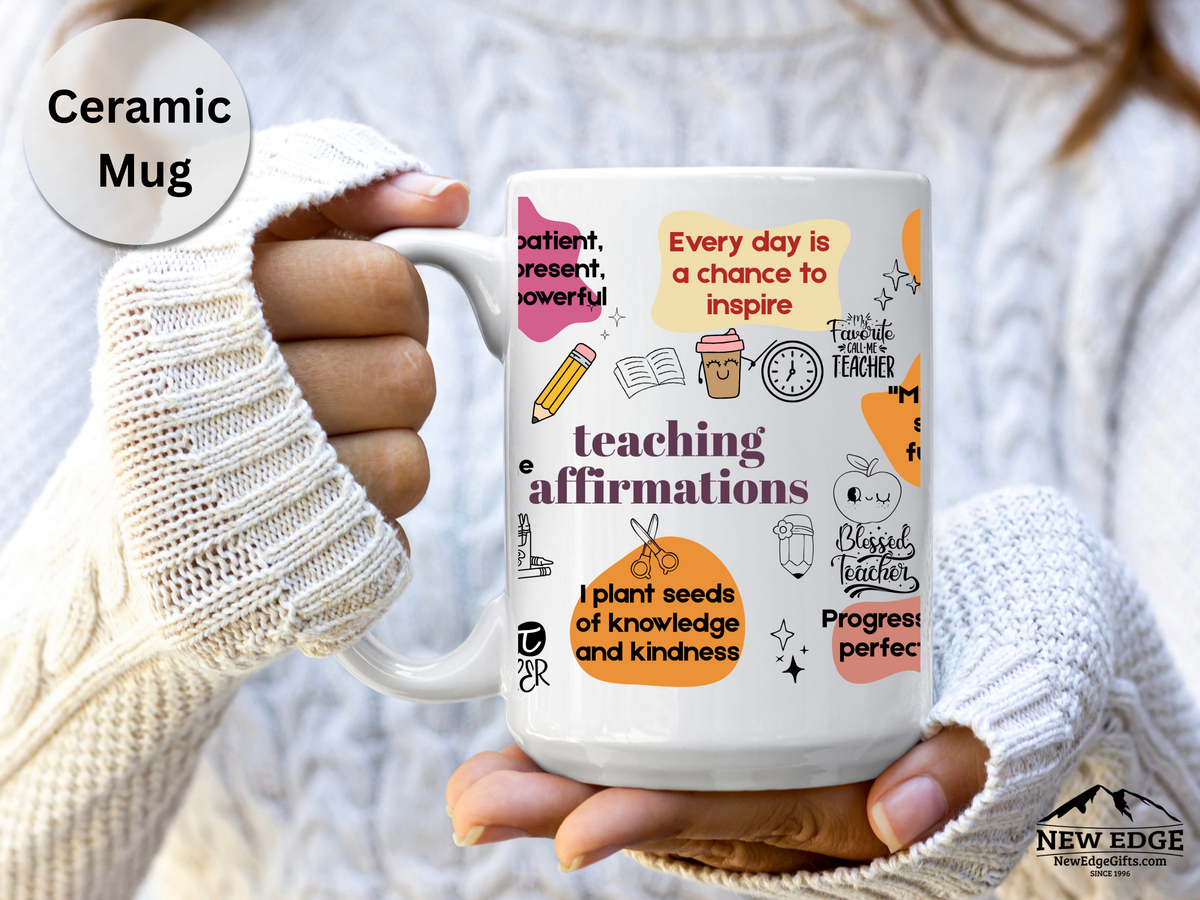15 oz Teacher Daily Affirmation Mug – Inspirational Coffee Cup for Educators