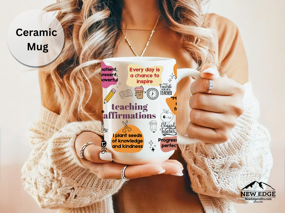 15 oz Teacher Daily Affirmation Mug – Inspirational Coffee Cup for Educators