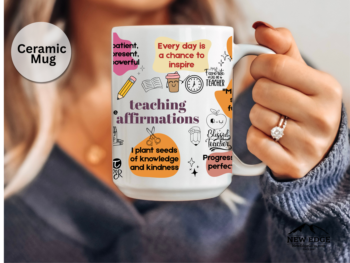 15 oz Teacher Daily Affirmation Mug – Inspirational Coffee Cup for Educators
