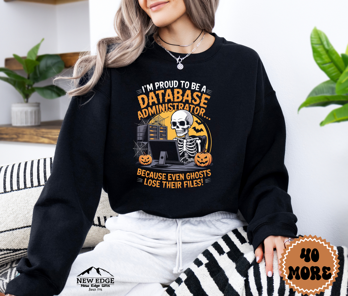 Unisex Halloween Database Administrator Sweatshirt – “I’m Proud to be a Database Administrator… Because Even Ghosts Lose Their Files” Funny Profession Crewneck