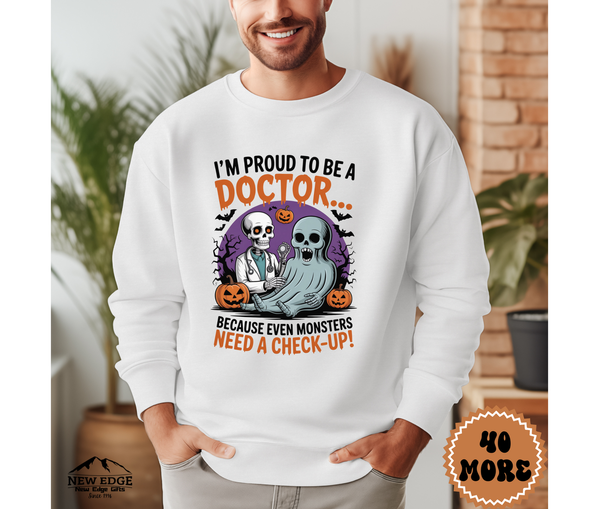 Unisex Halloween Doctor Sweatshirt – “I’m Proud to be a Doctor… Because Even Monsters Need a Check-Up!” Funny Profession Crewneck