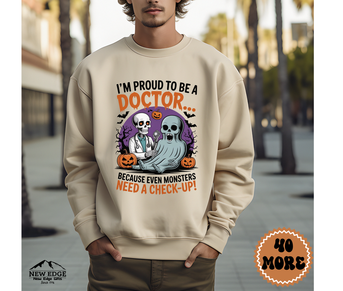 Unisex Halloween Doctor Sweatshirt – “I’m Proud to be a Doctor… Because Even Monsters Need a Check-Up!” Funny Profession Crewneck