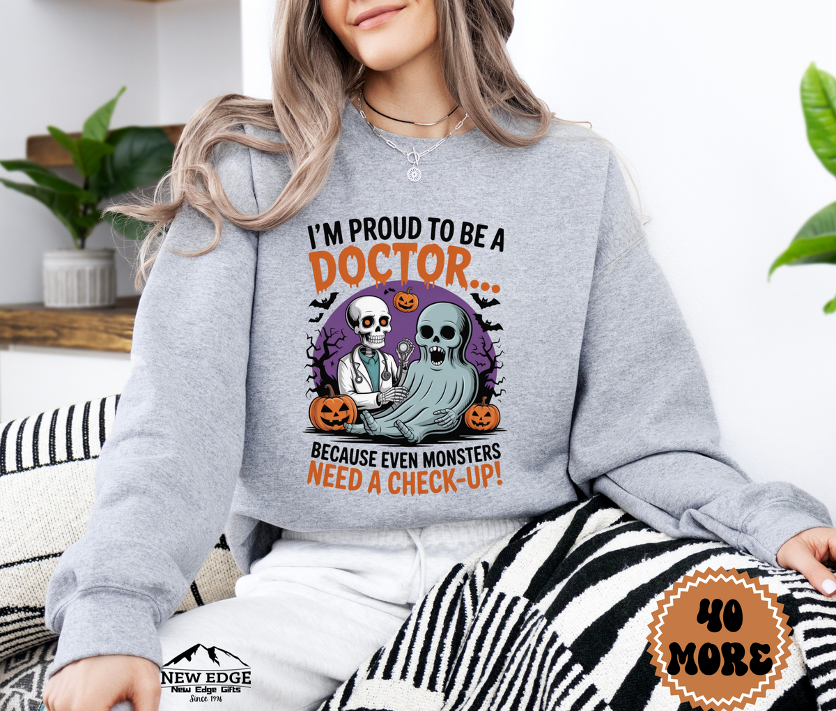 Unisex Halloween Doctor Sweatshirt – “I’m Proud to be a Doctor… Because Even Monsters Need a Check-Up!” Funny Profession Crewneck