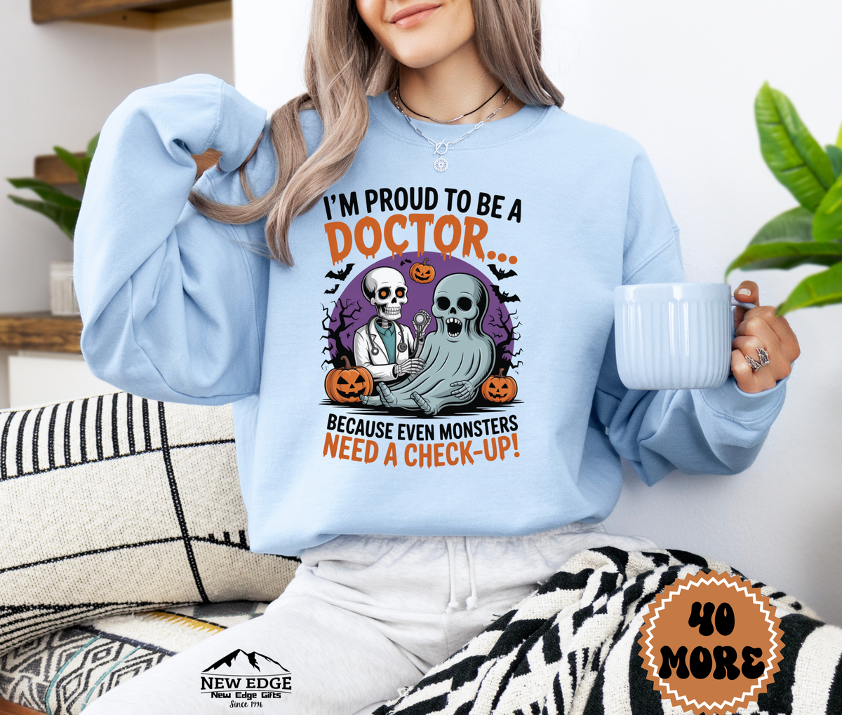 Unisex Halloween Doctor Sweatshirt – “I’m Proud to be a Doctor… Because Even Monsters Need a Check-Up!” Funny Profession Crewneck