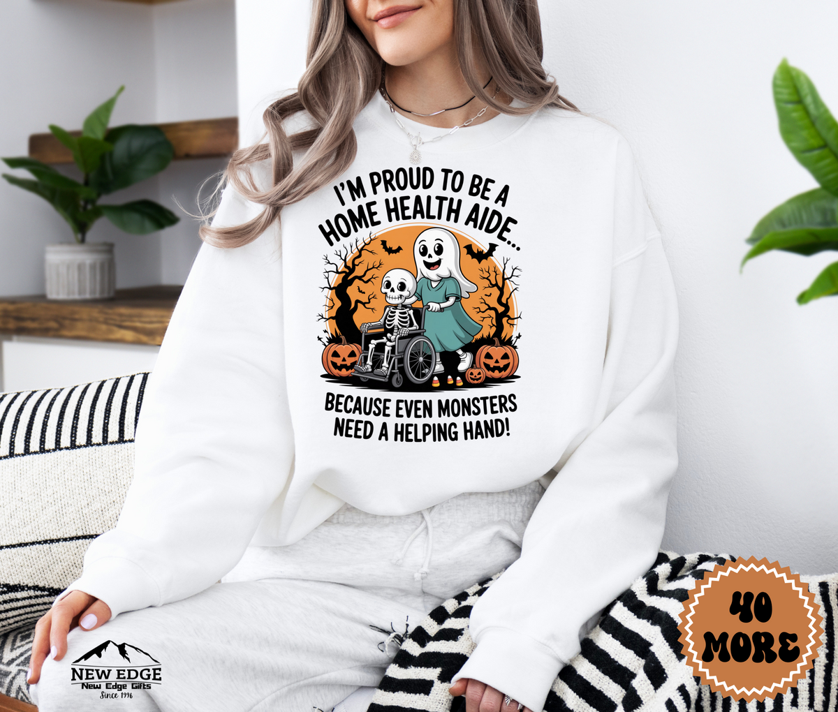 Unisex Halloween Home Health Aide Sweatshirt – “I’m Proud to be a Home Health Aide… Because Even Monsters Need a Helping Hand!” Funny Profession Crewneck