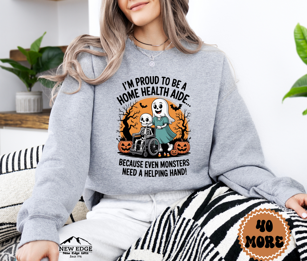 Unisex Halloween Home Health Aide Sweatshirt – “I’m Proud to be a Home Health Aide… Because Even Monsters Need a Helping Hand!” Funny Profession Crewneck