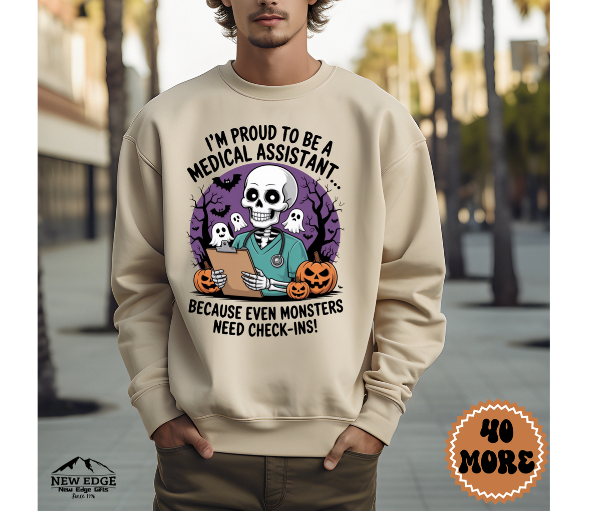 Unisex Halloween Medical Assistant Sweatshirt – “I’m Proud to be a Medical Assistant… Because Even Monsters Need Check-Ins!” Funny Profession Crewneck