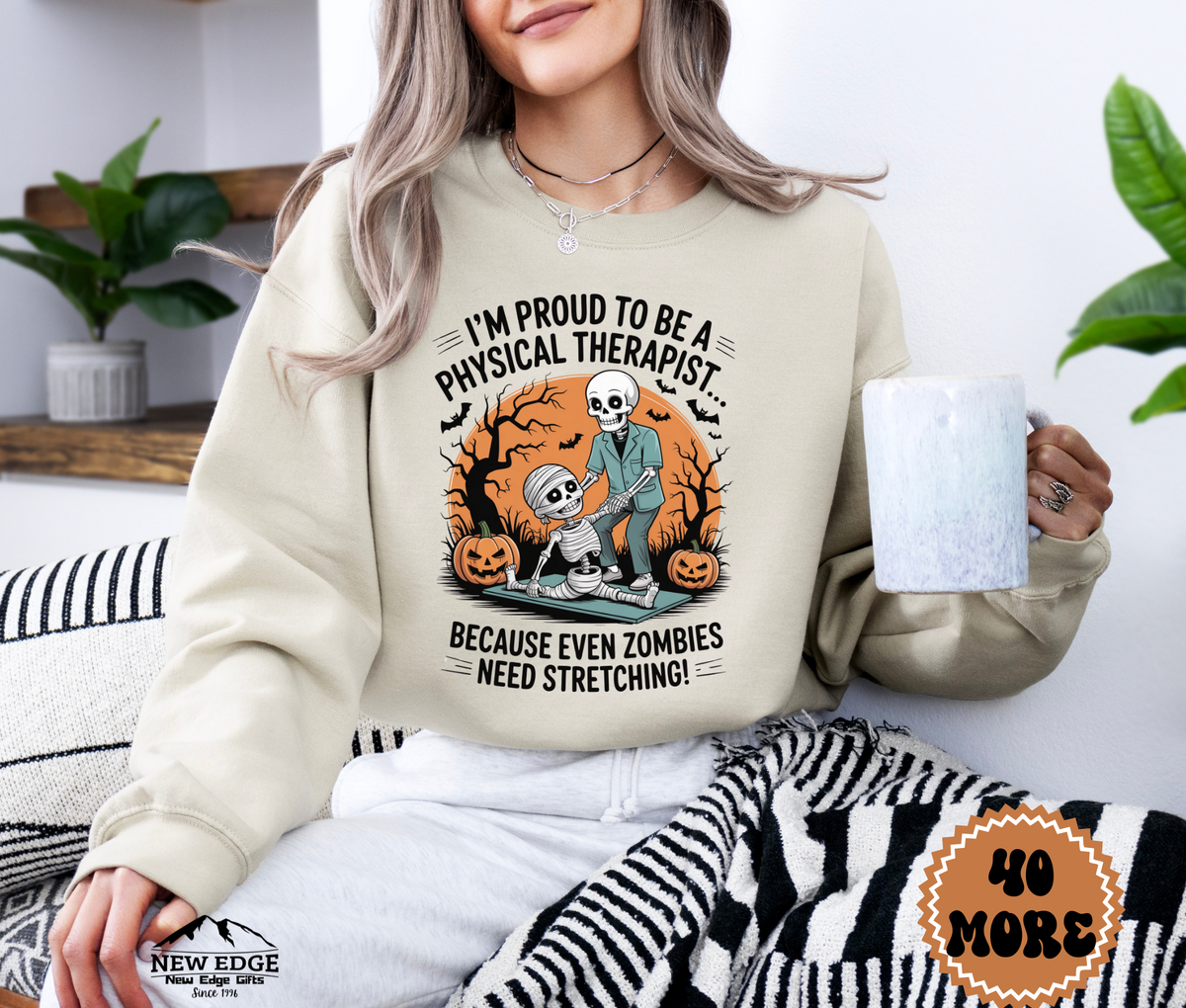 Unisex Halloween Sweatshirt - "I’m Proud to be a Physical Therapist… Because Even Zombies Need Stretching!"