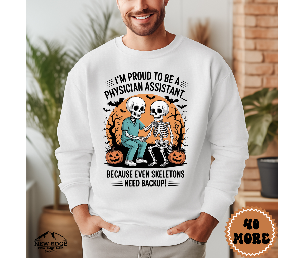 Unisex Halloween Sweatshirt - "I’m Proud to be a Physician Assistant… Because Even Skeletons Need Backup!"