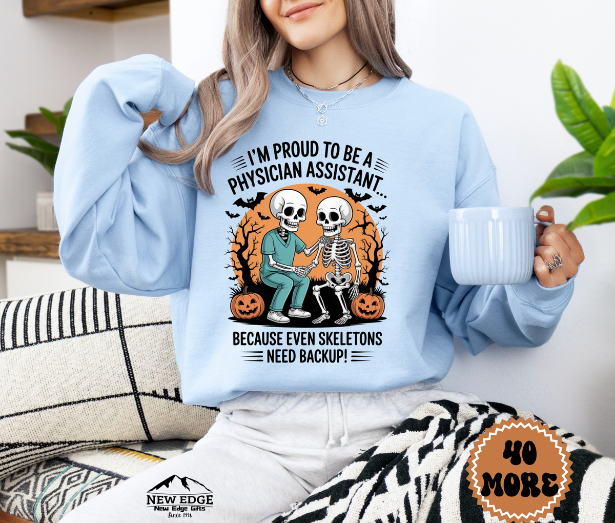 Unisex Halloween Sweatshirt - "I’m Proud to be a Physician Assistant… Because Even Skeletons Need Backup!"