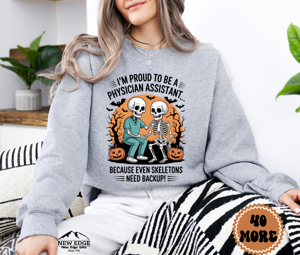 Unisex Halloween Sweatshirt - "I’m Proud to be a Physician Assistant… Because Even Skeletons Need Backup!"