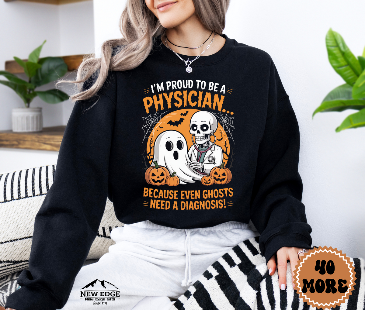 Unisex Halloween Sweatshirt - "I’m Proud to be a Physician… Because Even Ghosts Need a Diagnosis!"