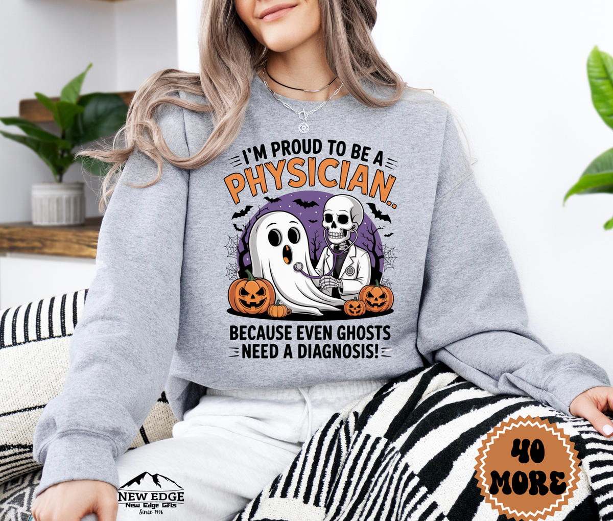Unisex Halloween Sweatshirt - "I’m Proud to be a Physician… Because Even Ghosts Need a Diagnosis!"