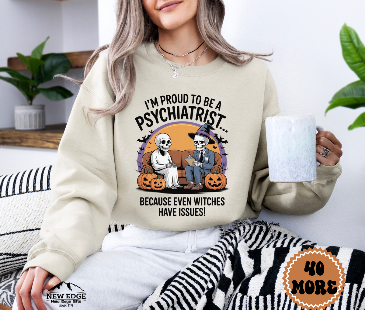 Unisex Halloween Sweatshirt - "I’m Proud to be a Psychiatrist… Because Even Witches Have Issues!"