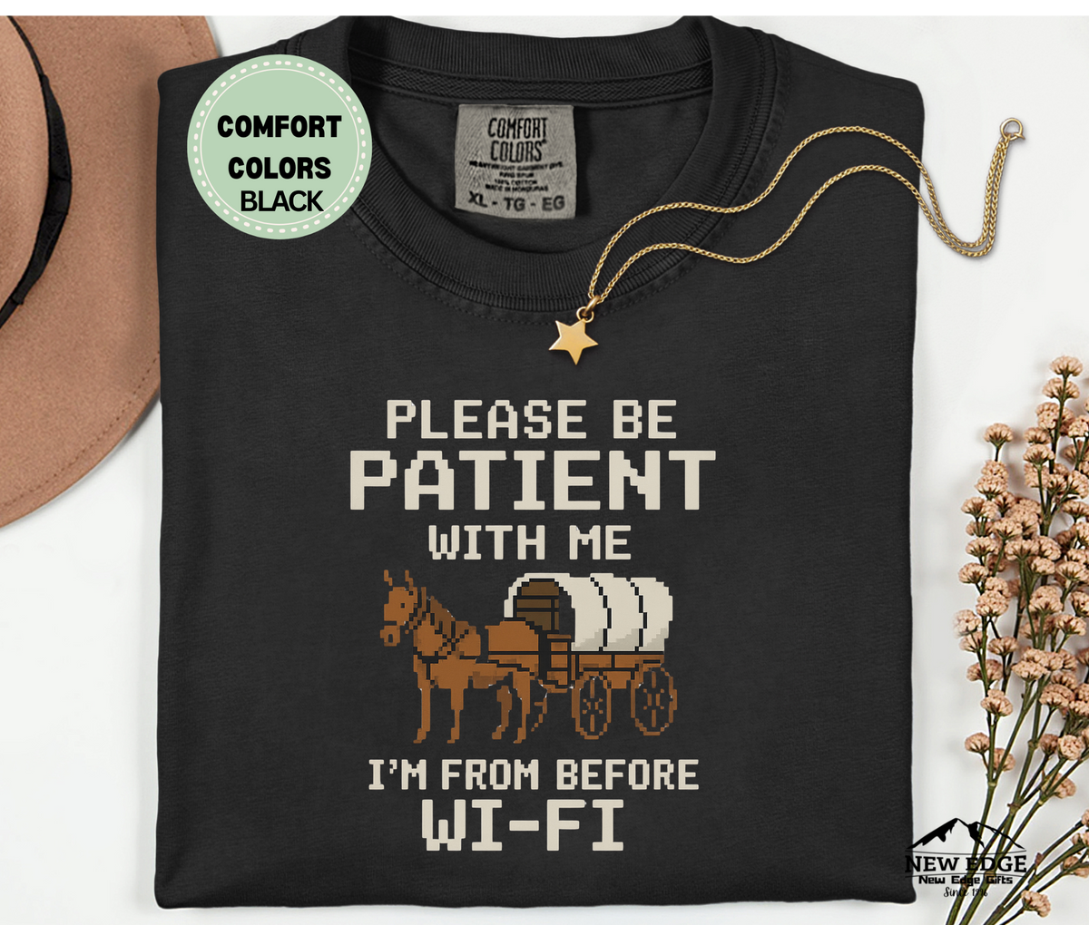 Comfort Colors "Please Be Patient With Me I'm From Before Wi-Fi" Unisex T-Shirt