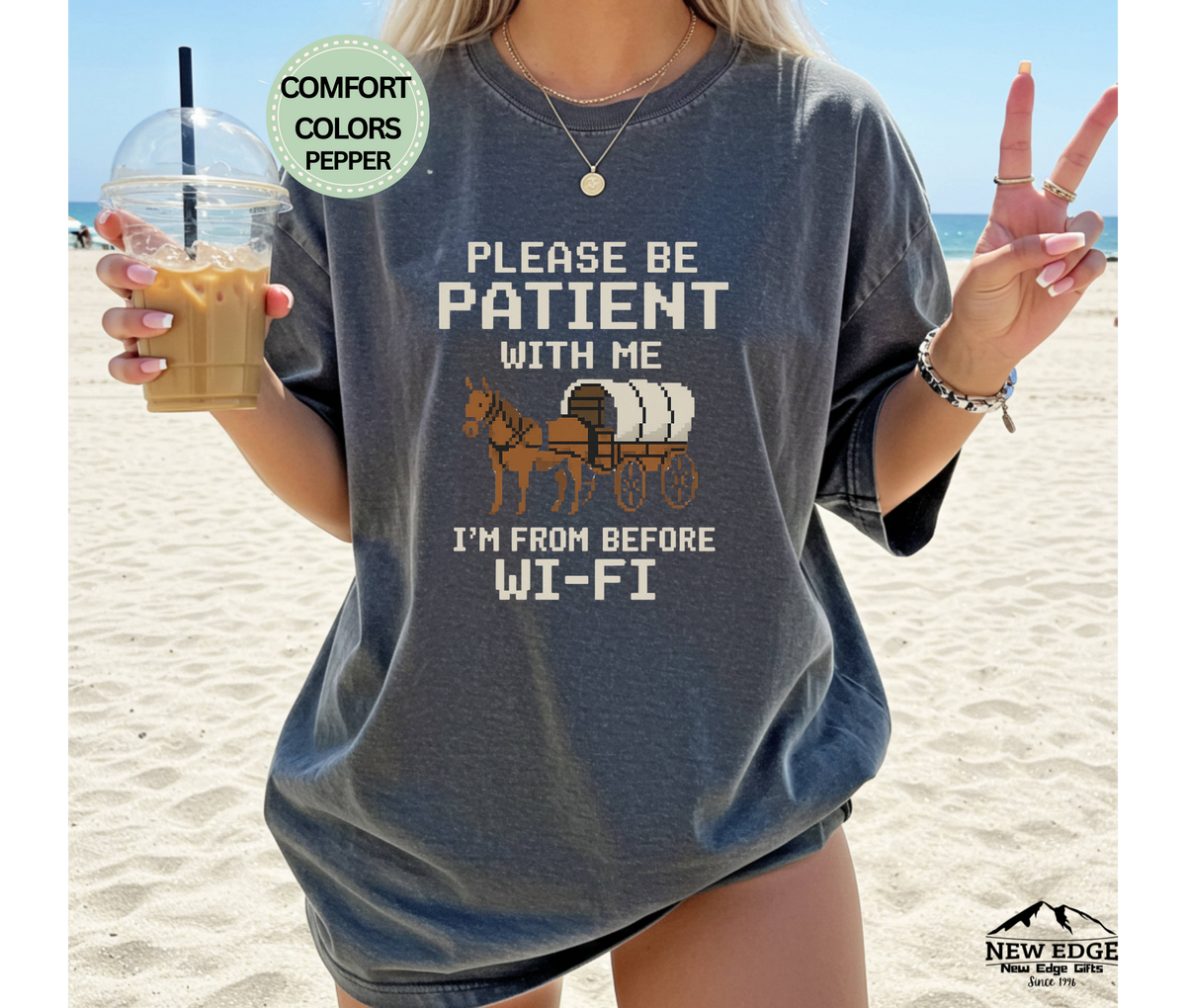 Comfort Colors "Please Be Patient With Me I'm From Before Wi-Fi" Unisex T-Shirt