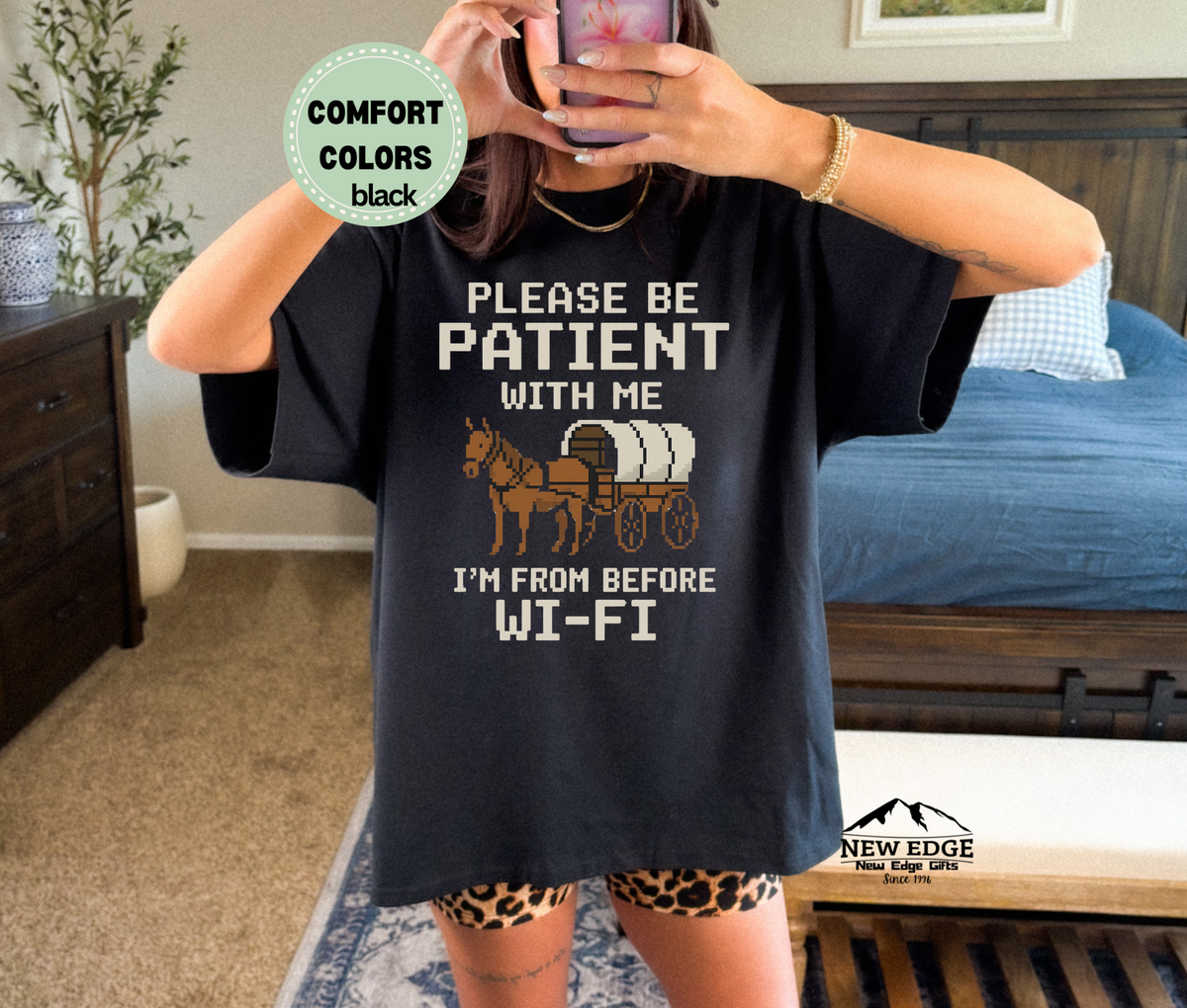 Comfort Colors "Please Be Patient With Me I'm From Before Wi-Fi" Unisex T-Shirt