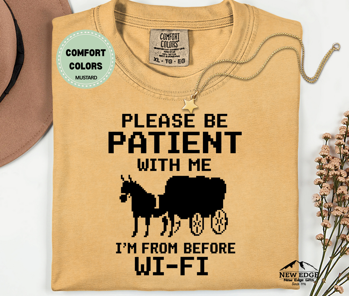 Comfort Colors "Please Be Patient With Me I'm From Before Wi-Fi" Unisex T-Shirt