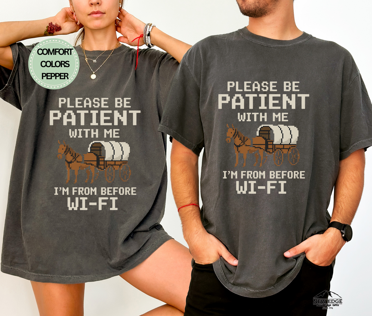 Comfort Colors "Please Be Patient With Me I'm From Before Wi-Fi" Unisex T-Shirt