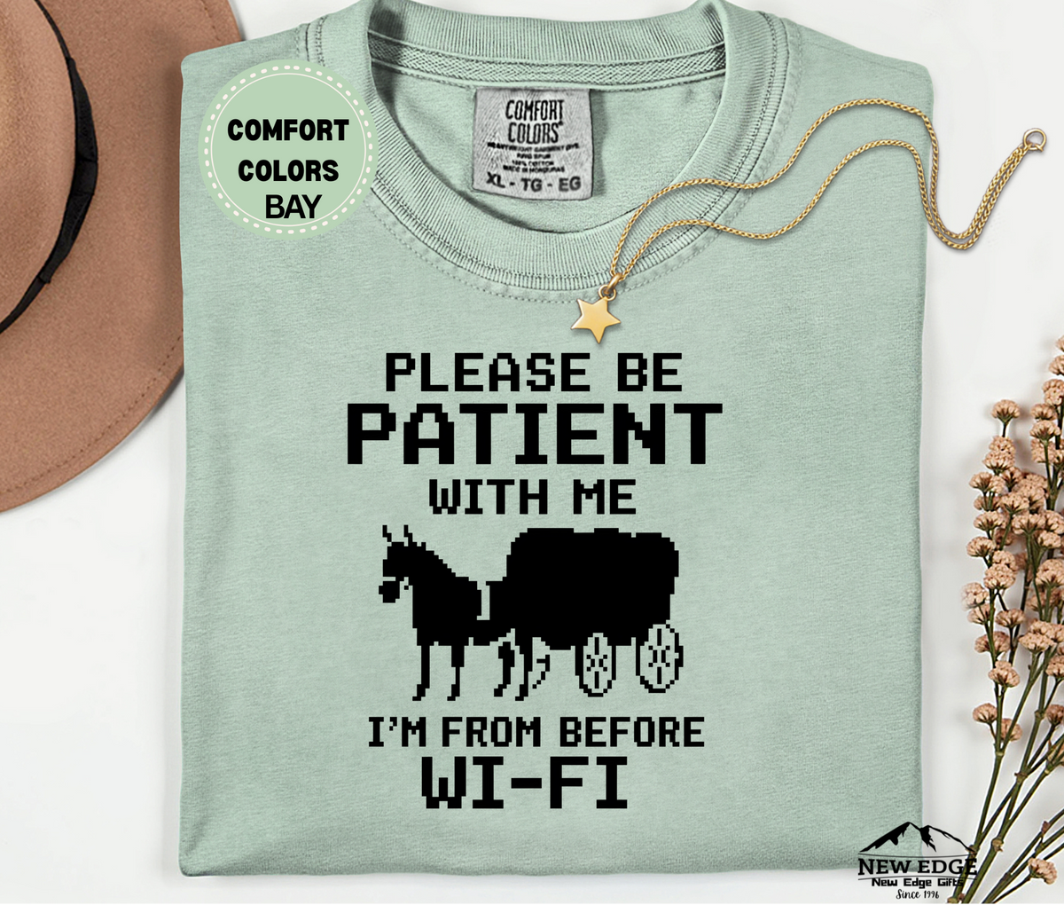 Comfort Colors "Please Be Patient With Me I'm From Before Wi-Fi" Unisex T-Shirt