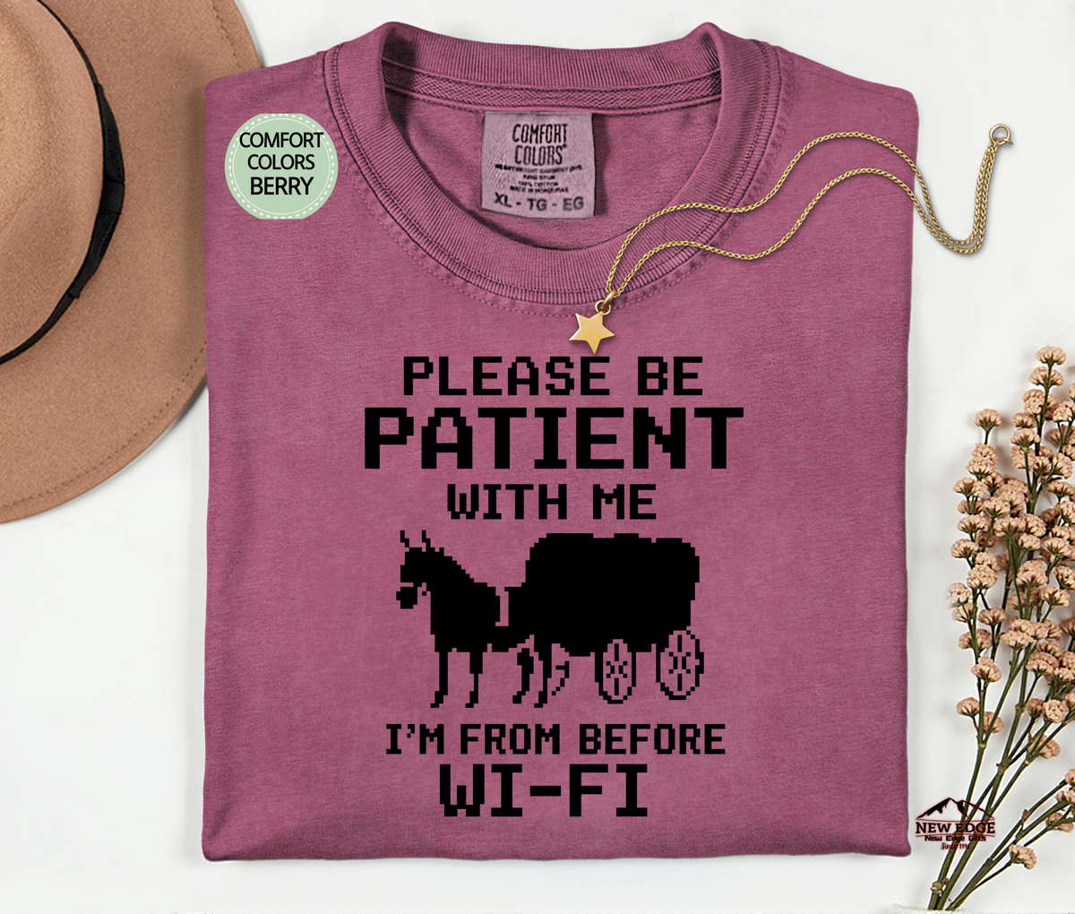 Comfort Colors "Please Be Patient With Me I'm From Before Wi-Fi" Unisex T-Shirt