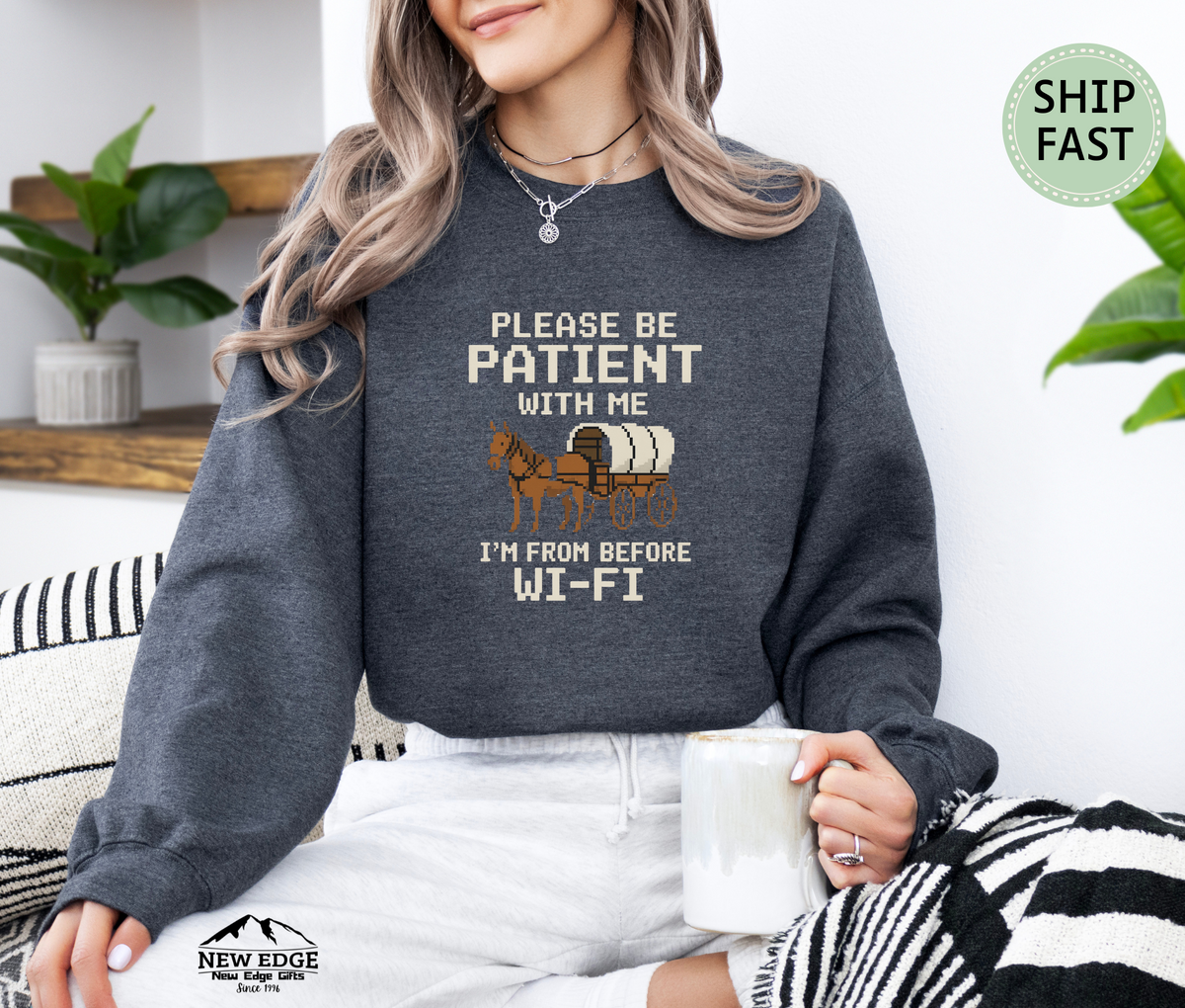 Please Be Patient With Me I’m From Before Wi-Fi Funny Retro Sweatshirt