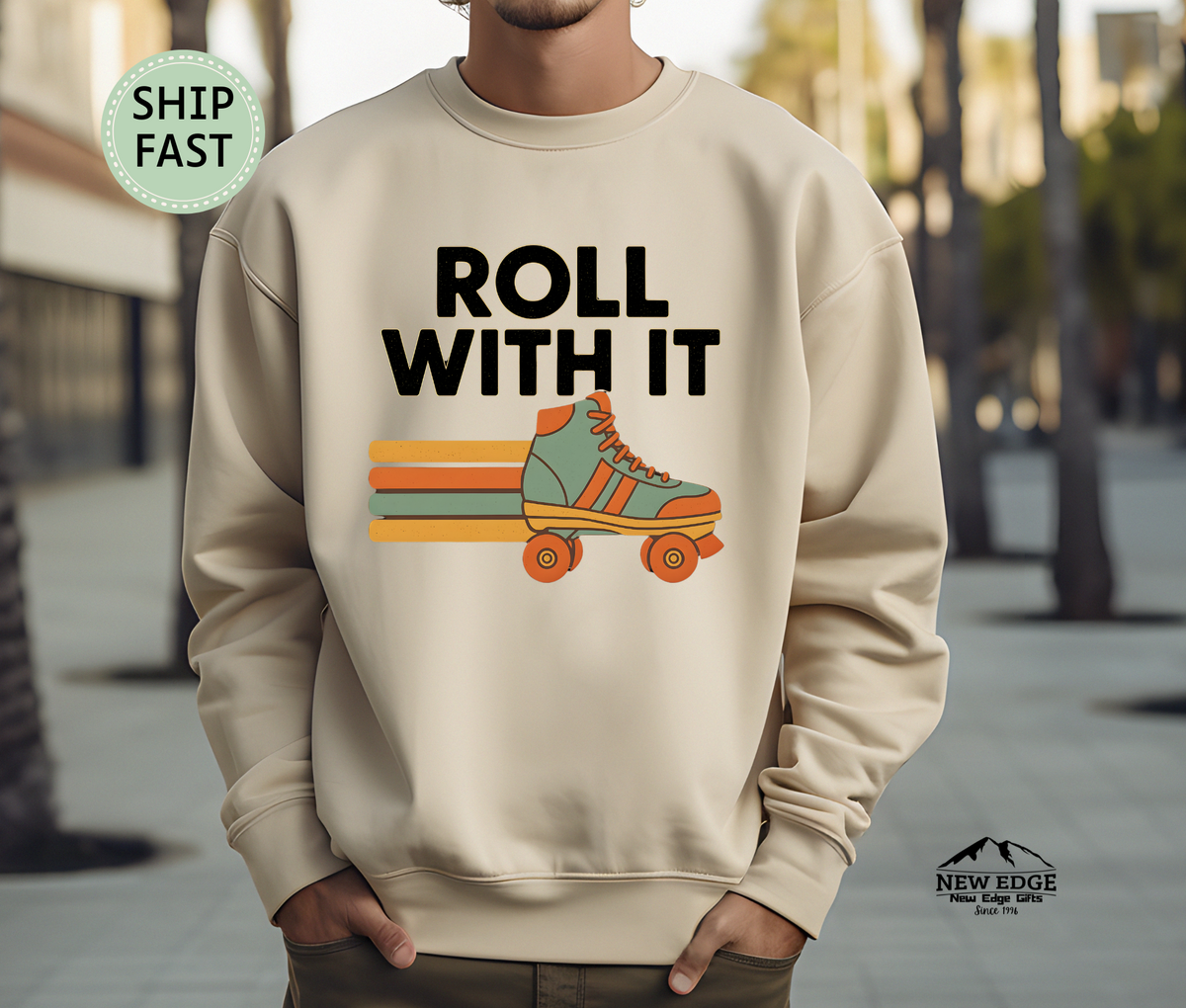 Roll With It Sweatshirt – Motivational Retro Graphic Pullover