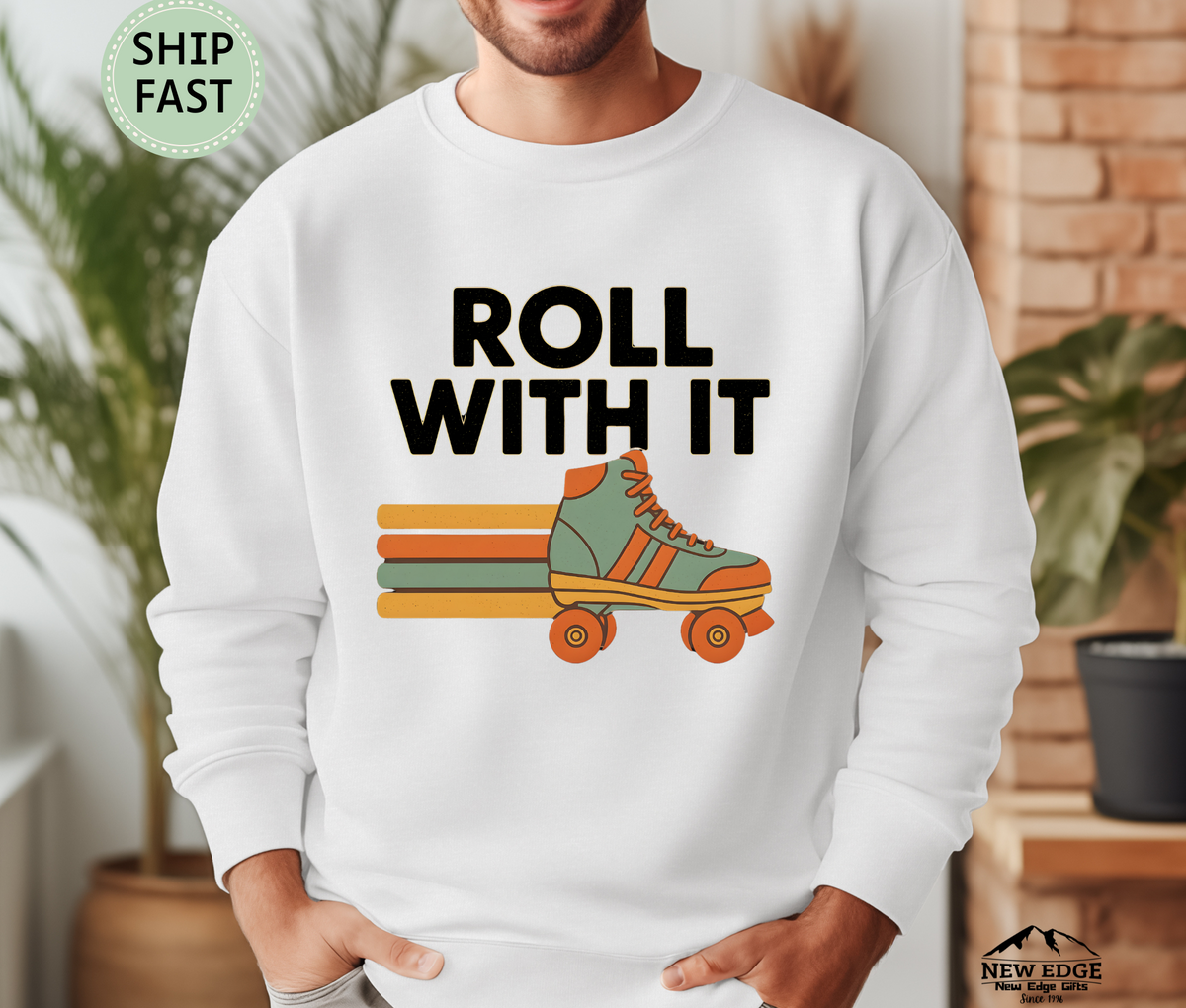 Roll With It Sweatshirt – Motivational Retro Graphic Pullover