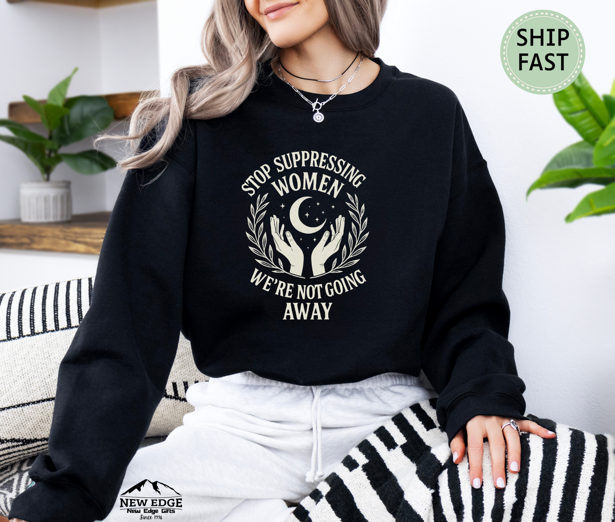 Stop Suppressing Women Sweatshirt – Feminist Equality Unisex Pullover