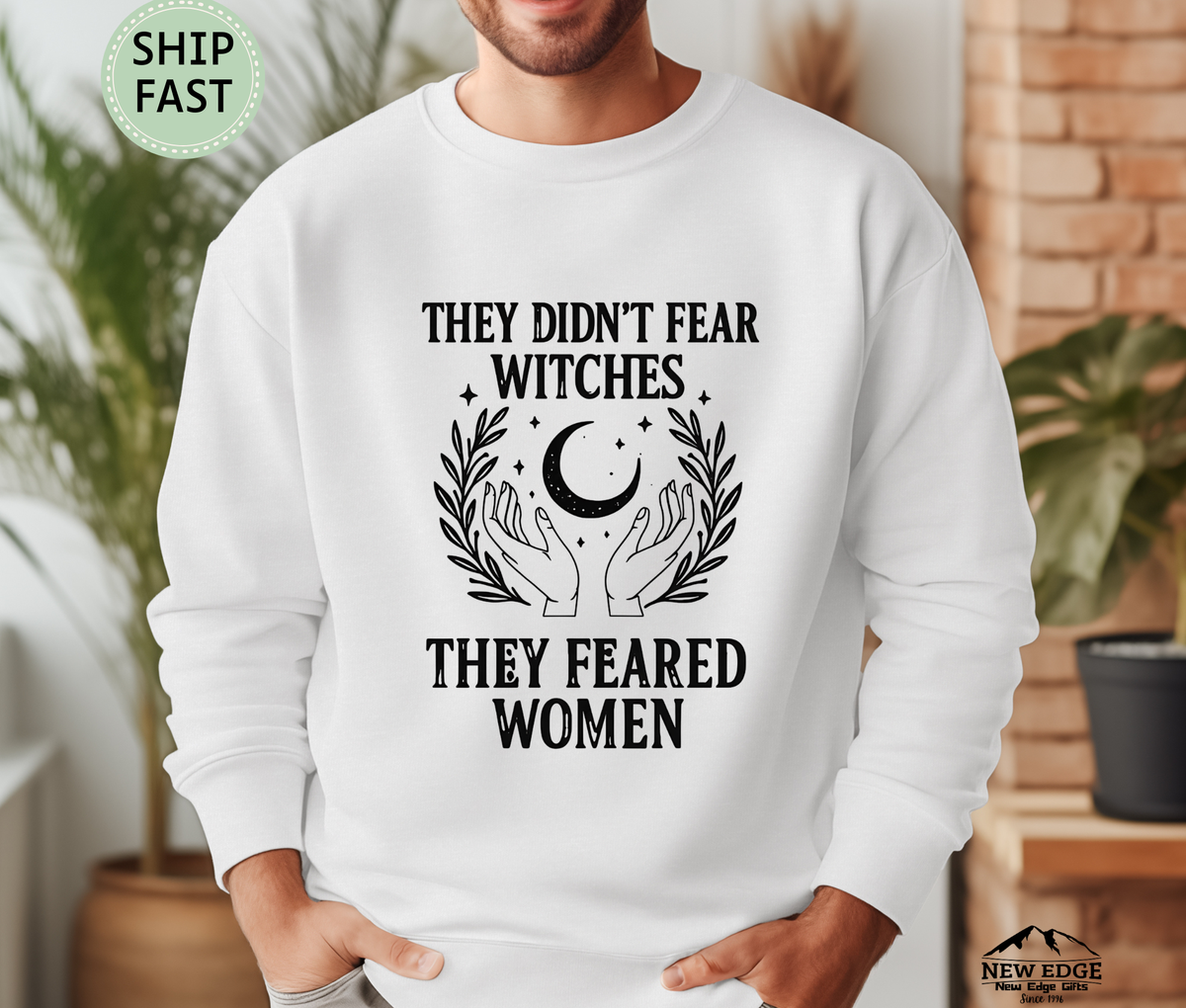 They Didn’t Fear Witches They Feared Women Unisex Sweatshirt – Feminist Moon Graphic