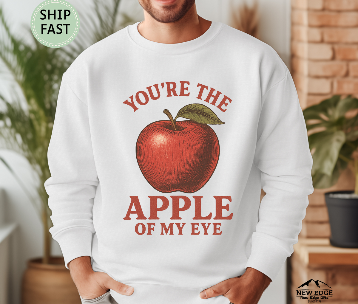 You're the Apple of my eye unisex Sweatshirt