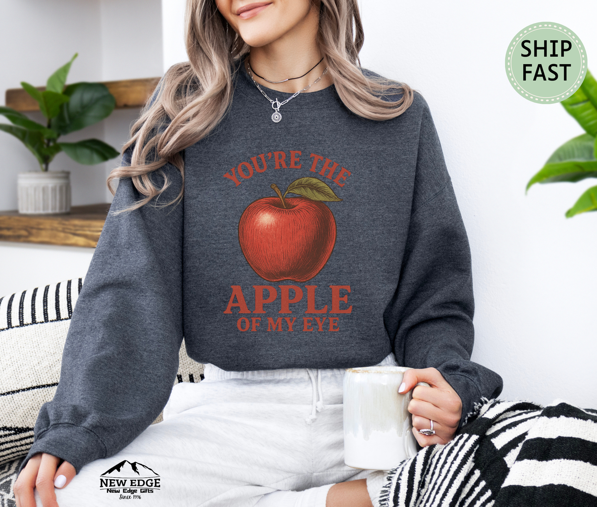You're the Apple of my eye unisex Sweatshirt