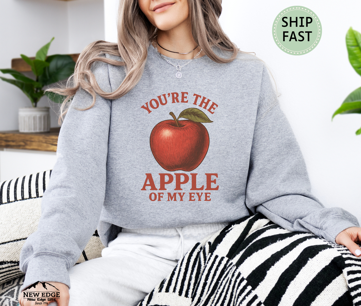 You're the Apple of my eye unisex Sweatshirt