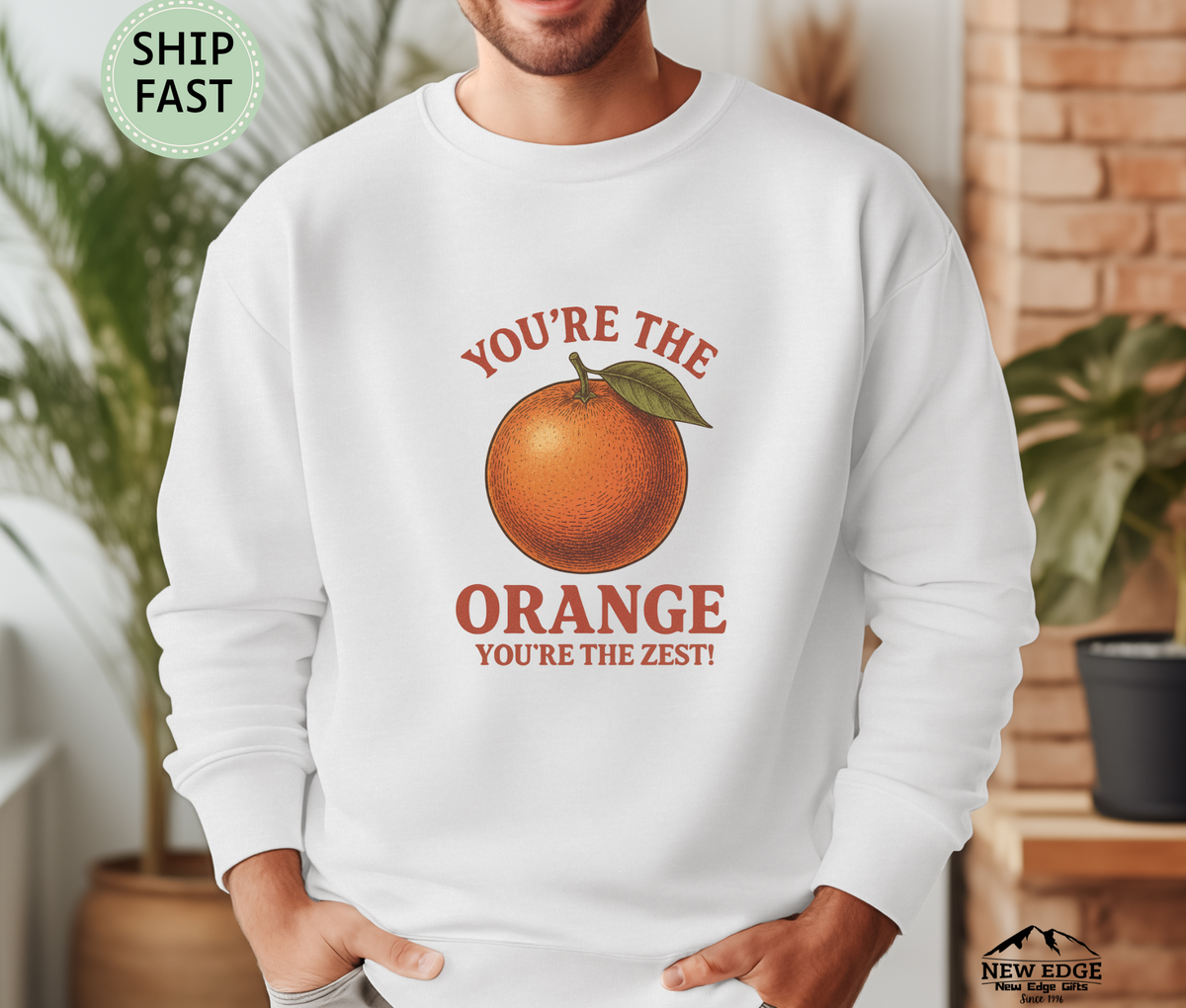 You’re the Orange You’re the Zest Unisex Sweatshirt – Funny Fruit Pun Pullover