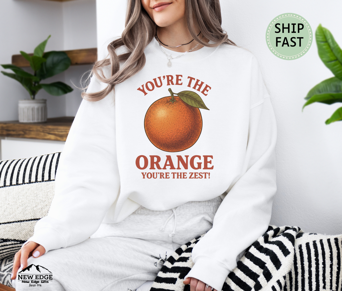 You’re the Orange You’re the Zest Unisex Sweatshirt – Funny Fruit Pun Pullover