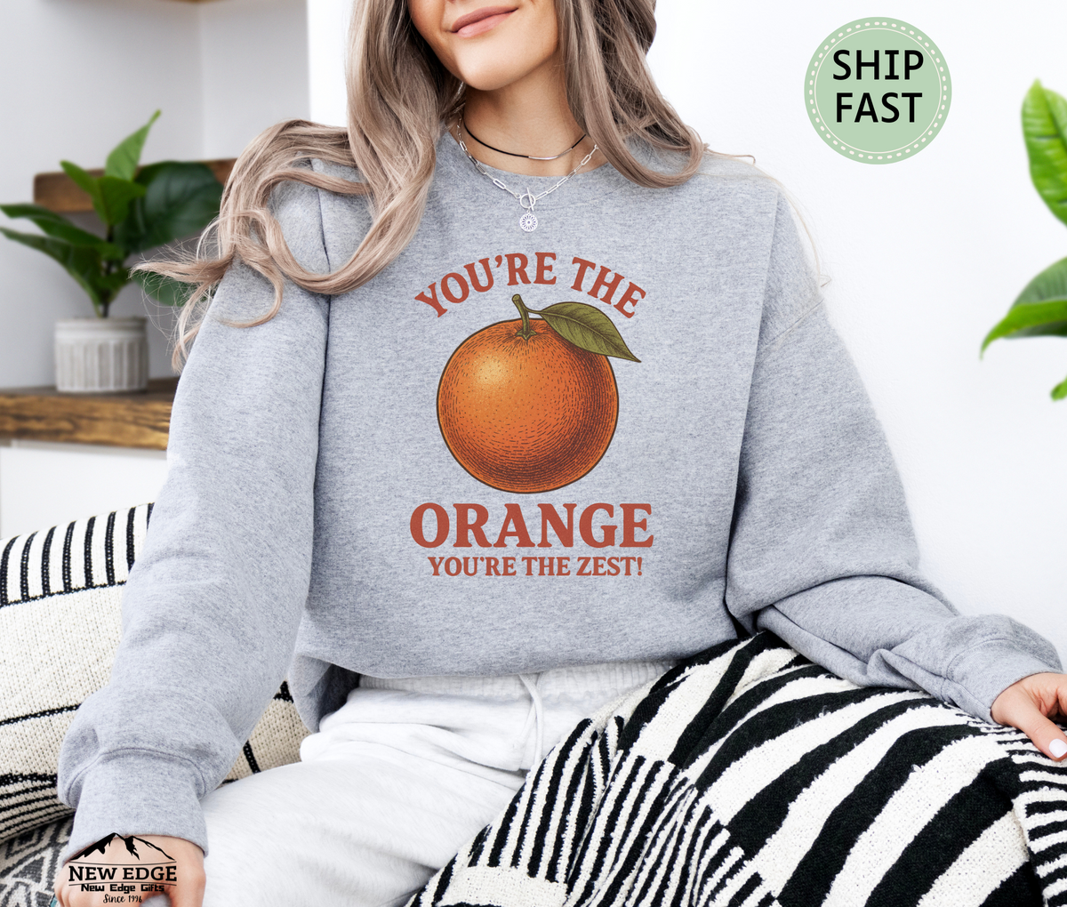 You’re the Orange You’re the Zest Unisex Sweatshirt – Funny Fruit Pun Pullover