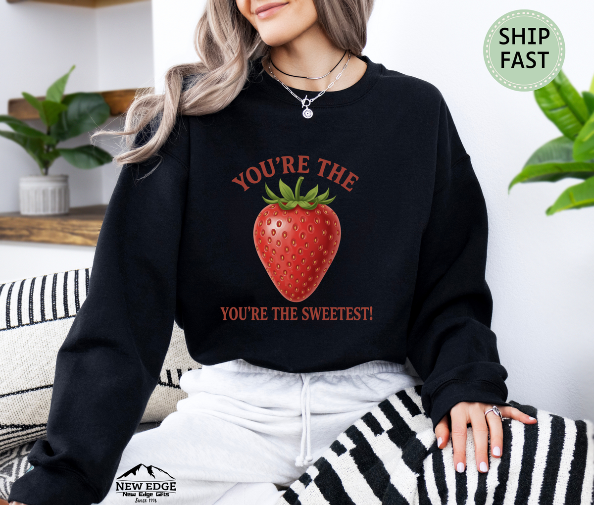 You’re the Strawberry You’re the Sweetest Unisex Sweatshirt – Cute Fruit Pun Pullover