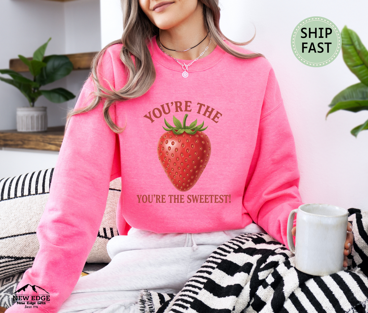 You’re the Strawberry You’re the Sweetest Unisex Sweatshirt – Cute Fruit Pun Pullover