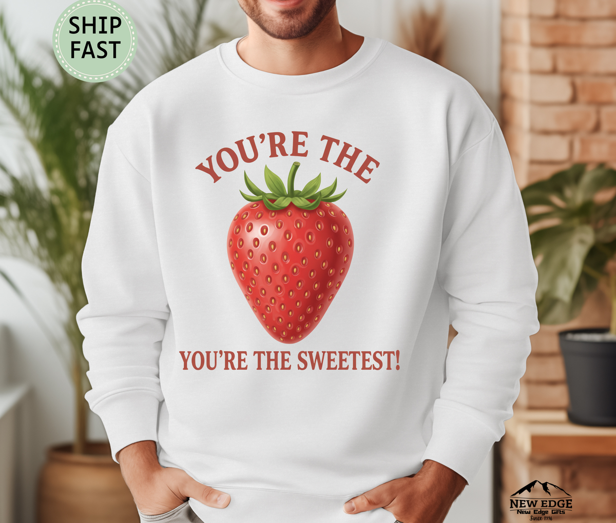 You’re the Strawberry You’re the Sweetest Unisex Sweatshirt – Cute Fruit Pun Pullover