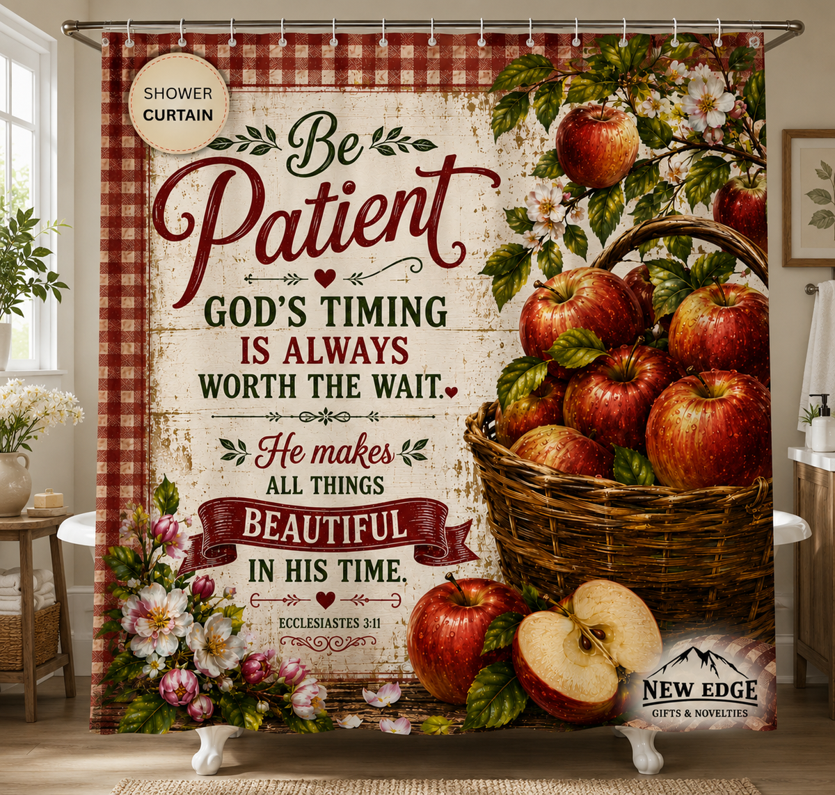Apple Christian Shower Curtain Be Patient Gods Timing Is Worth the Wait Ecclesiastes 3 1 Farmhouse Faith Decor