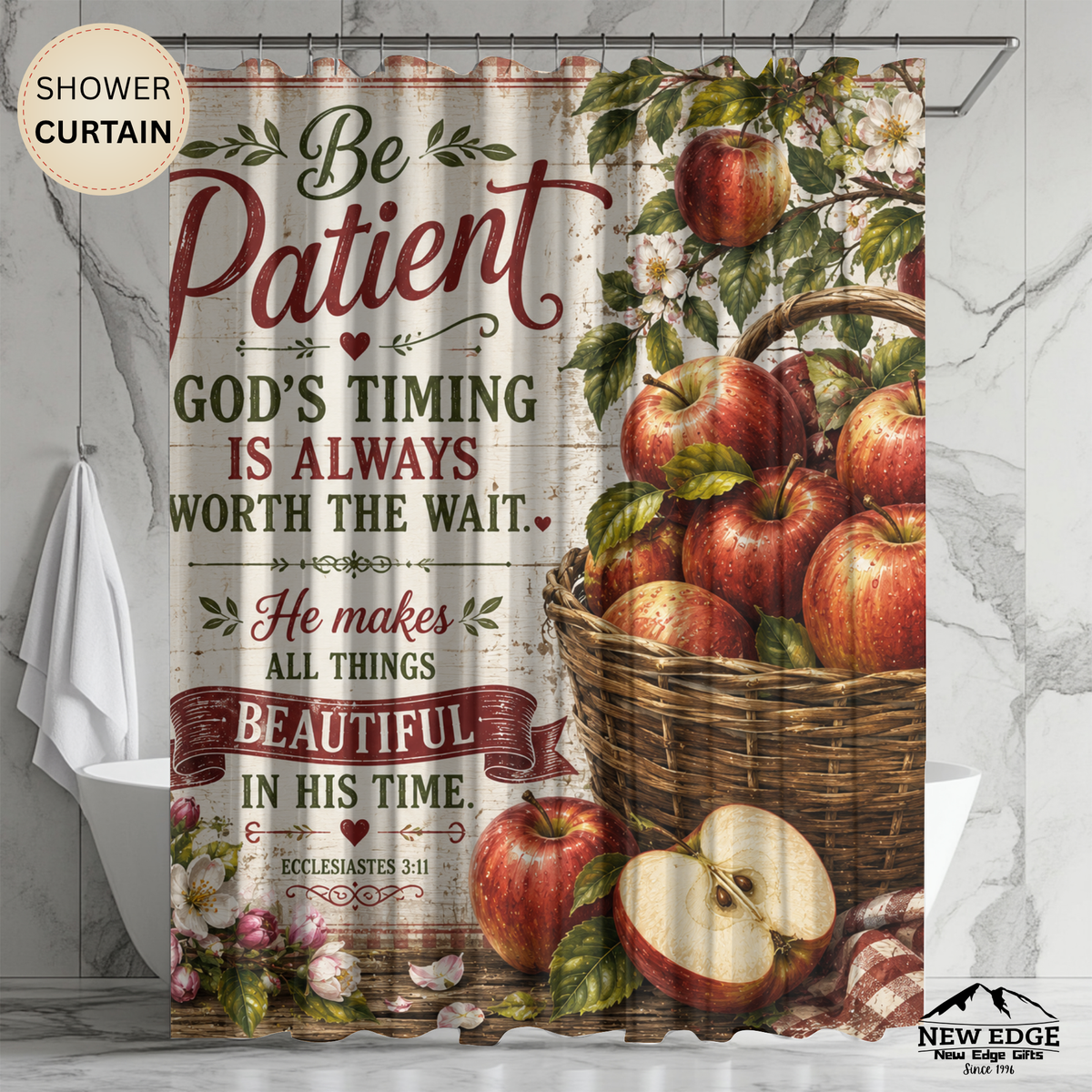 Apple Christian Shower Curtain Be Patient Gods Timing Is Worth the Wait Ecclesiastes 3 1 Farmhouse Faith Decor