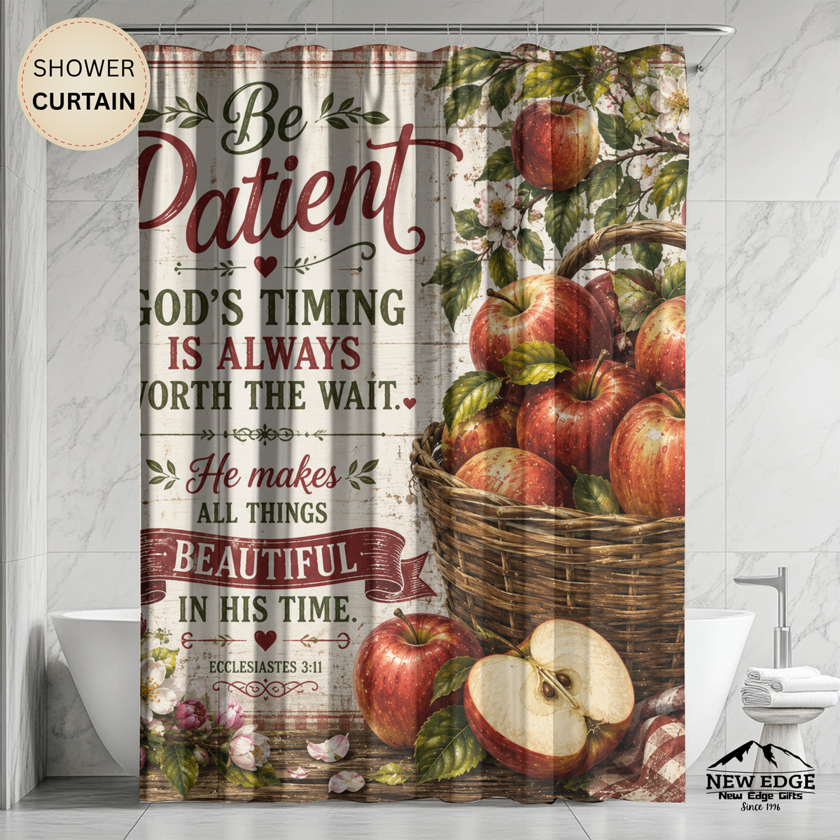 Apple Christian Shower Curtain Be Patient Gods Timing Is Worth the Wait Ecclesiastes 3 1 Farmhouse Faith Decor