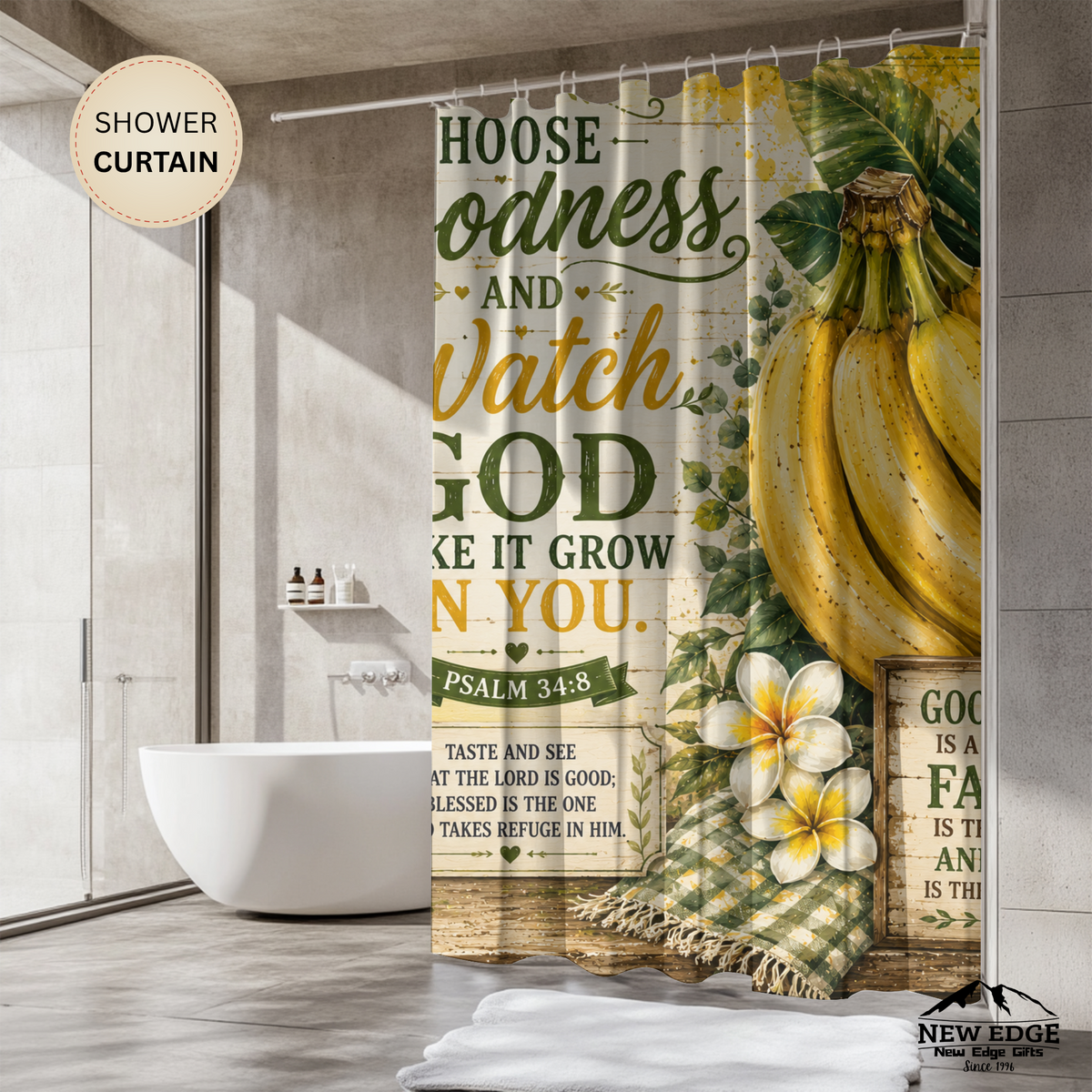 Banana Christian Shower Curtain Choose Goodness and Watch God Make It Grow Psalm 34 8 Farmhouse Faith Decor