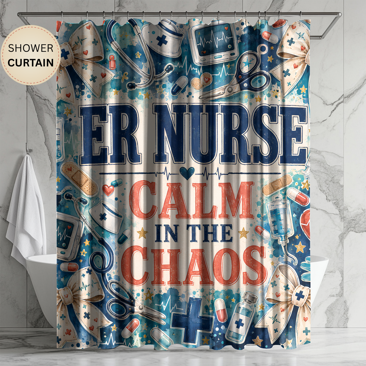 ER Nurse Shower Curtain — "Calm in the Chaos" Hospital Medical Bathroom Decor