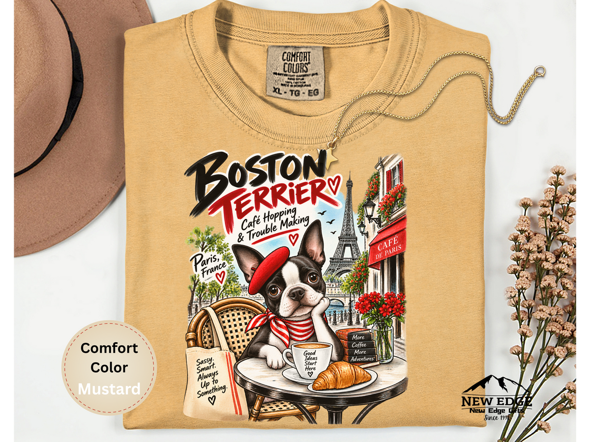 Boston Terrier Comfort Colors Shirt, Cafe Hopping Trouble Making, Paris Dog Lover Tee