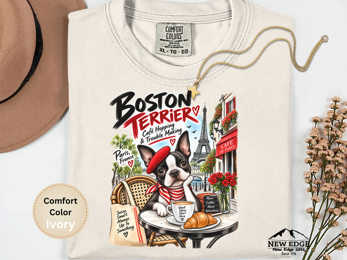 Boston Terrier Comfort Colors Shirt, Cafe Hopping Trouble Making, Paris Dog Lover Tee