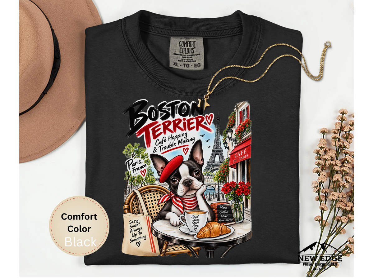 Boston Terrier Comfort Colors Shirt, Cafe Hopping Trouble Making, Paris Dog Lover Tee