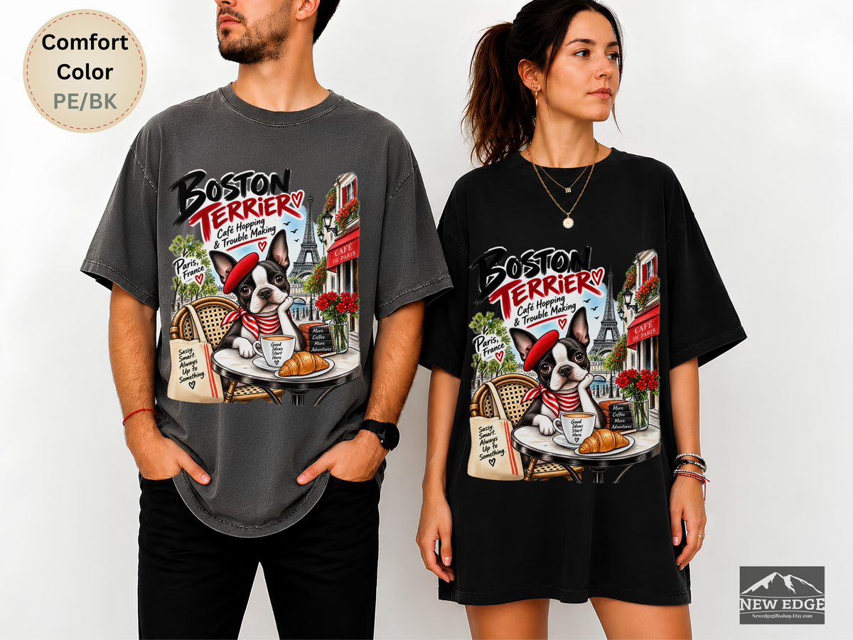Boston Terrier Comfort Colors Shirt, Cafe Hopping Trouble Making, Paris Dog Lover Tee