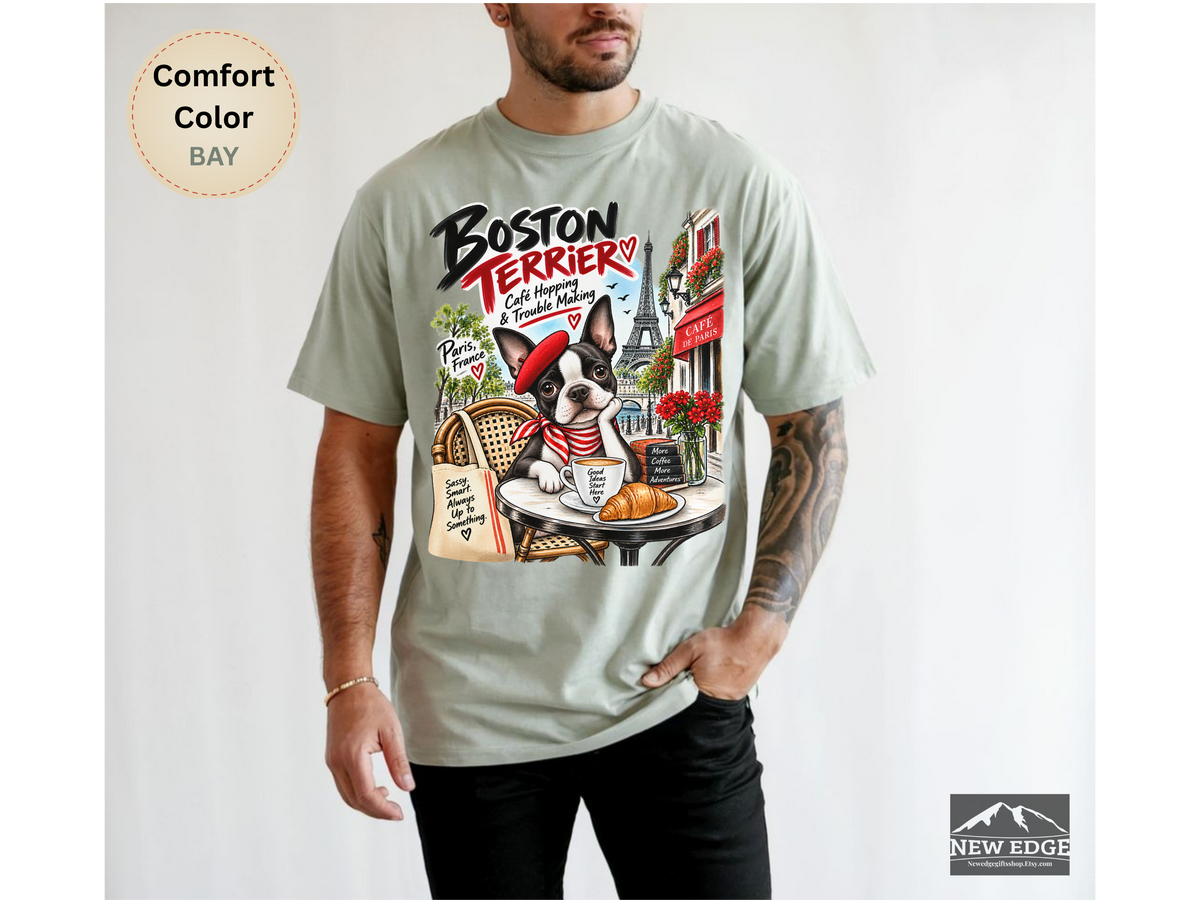 Boston Terrier Comfort Colors Shirt, Cafe Hopping Trouble Making, Paris Dog Lover Tee